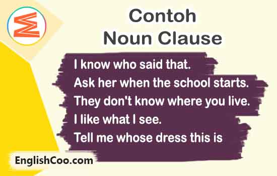101 Contoh Noun Clause Dan Artinya Yang Paling Lengkap