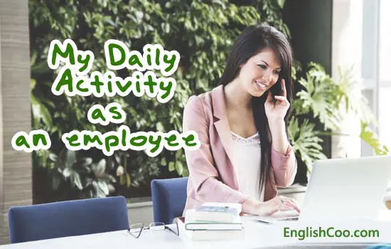 Contoh Daily Activity Seorang Karyawan atau Pegawai