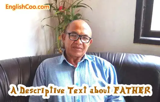 Mendeskripsikan Seorang Ayah dalam Bahasa Inggris