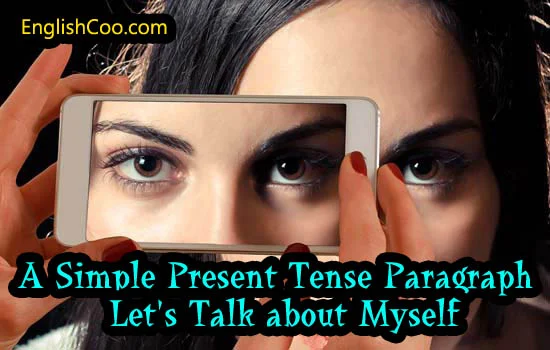 Contoh Paragraf Simple Present Tense Bercerita Tentang Diri Sendiri