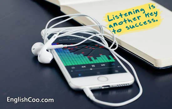Cara belajar Bahasa Inggris cepat yaitu Praktek Listening adalah Kunci Sukses