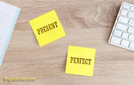 Pahami pengertian Present Perfect Tense dari makna kata Present dan Perfect