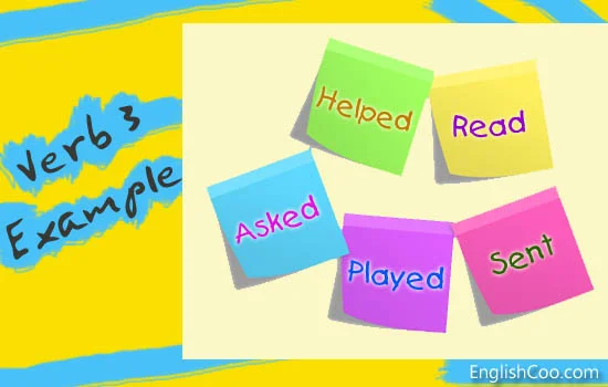 Contoh kata kerja verb 3 dalam bahasa Inggris yaitu helped. read, sent, asked, played