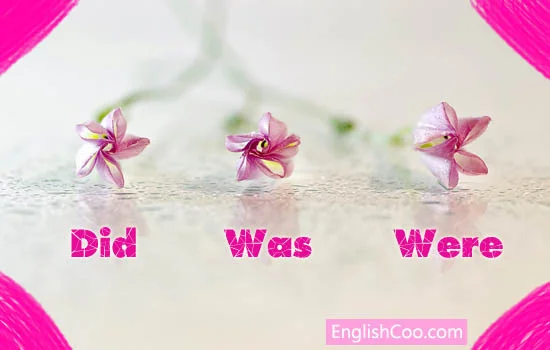 Penggunaan Did Was Were dalam Pola Simple Past Tense