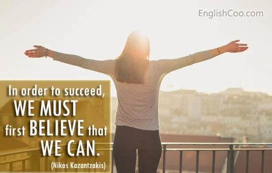 Kata Kata Motivasi dalam Bahasa Inggris Yakin Kepada Diri bahwa Anda Bisa Sukses