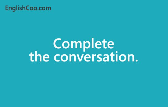 Contoh Soal Simple Future Tense melengkapi percakapan beserta kunci jawabannya