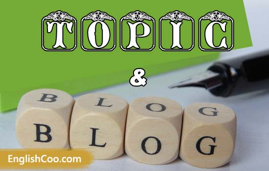 Tips Meningkatkan Kosakata dengan Fokus pada Topik dan Praktek Menulis di Blog