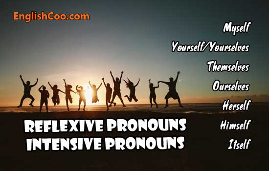 kata ganti dalam bahasa inggris contoh reflexive dan intensive pronoun