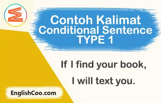 contoh kalimat conditional sentence type 1