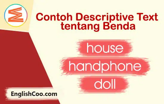 contoh descriptive text tentang benda singkat dan artinya yaitu boneka rumah ponsel