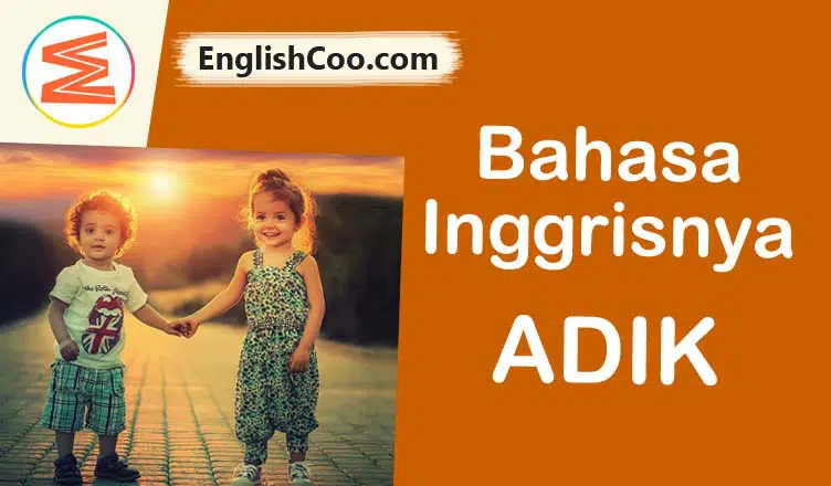 bahasa inggrisnya adik