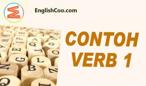 Contoh Verb 1 dan Artinya - Kata Kerja Bahasa Inggris - EnglishCoo