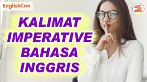 Kalimat Imperative dalam Bahasa Inggris dan Artinya - EnglishCoo