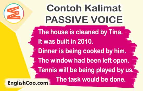 contoh passive voice kalimat pasif dalam bahasa inggris pengertian rumus cara mengubah kalimat aktif menjadi pasif